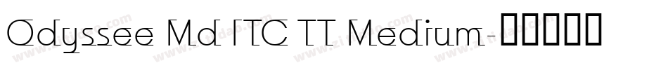 Odyssee Md ITC TT Medium字体转换